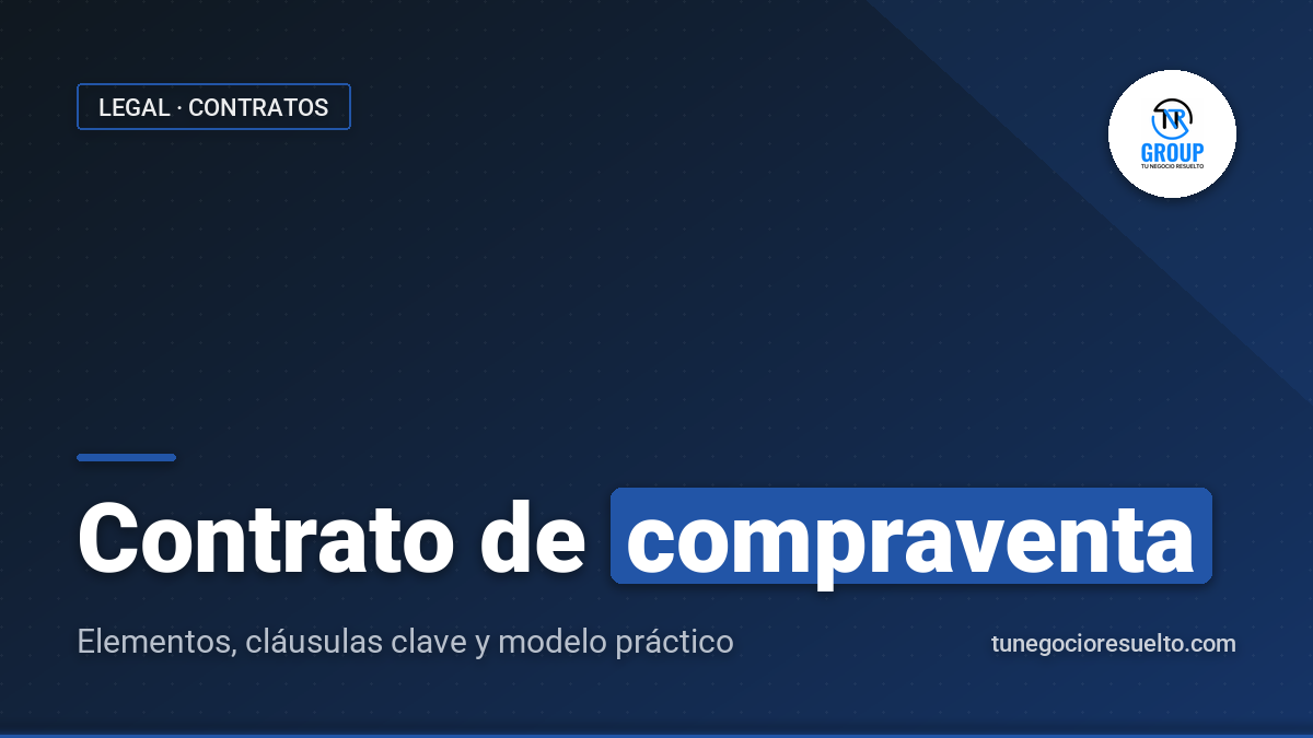 Contrato de compraventa: qué es, elementos y modelo 2026
