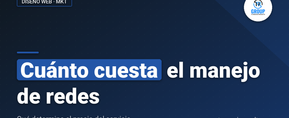 Manejo de Redes Sociales Precio: Qué Determina el Costo