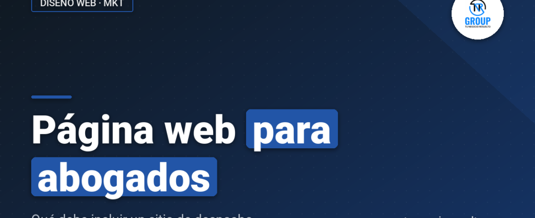 Página Web para Abogados: Qué Debe Incluir