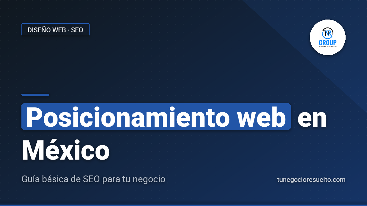 Posicionamiento Web México: Guía Básica de SEO